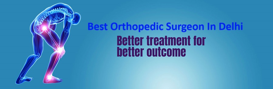 Best Orthopedic Surgeons in Delhi