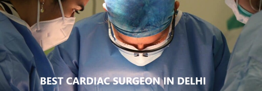 BEST HEART SURGEON IN DELHI