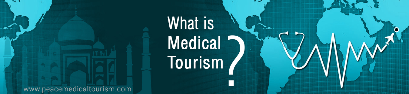 MEDICAL TOURISM