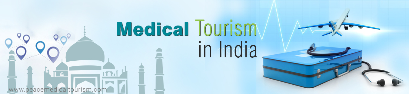 MEDICAL TOURISM IN INDIA